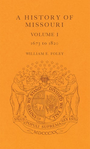 A History of Missouri (V1) Hardcover  by WILLIAM E. FOLEY