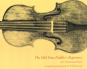 The Old-Time Fiddler's Repertory Paperback  by R. P. Christeson