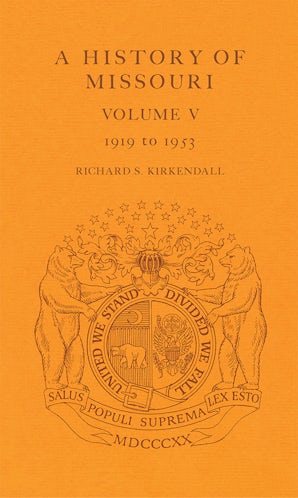 A History of Missouri (V5) Hardcover  by RICHARD S. KIRKENDALL