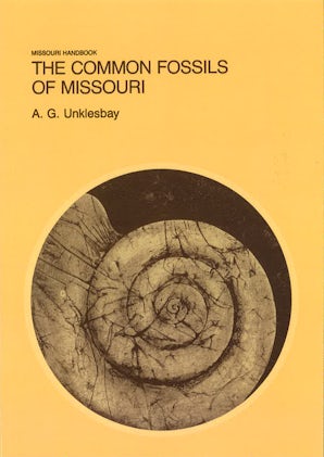 The Common Fossils of Missouri Paperback  by A. G. Unklesbay