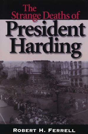 The Strange Deaths of President Harding Paperback  by Robert H. Ferrell