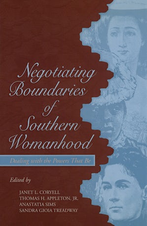 Negotiating Boundaries of Southern Womanhood Hardcover  by Janet L. Coryell