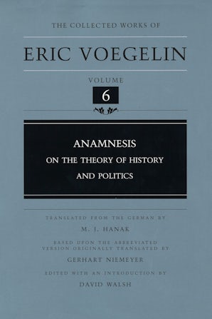 Anamnesis (CW6) Hardcover  by Eric Voegelin
