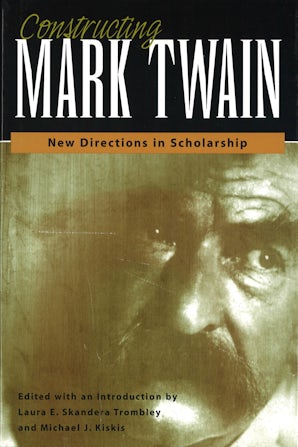Constructing Mark Twain Paperback  by Michael J. Kiskis