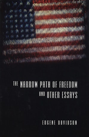 The Narrow Path of Freedom and Other Essays Hardcover  by Eugene Davidson