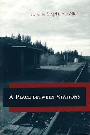 A Place between Stations Paperback  by Stephanie Allen