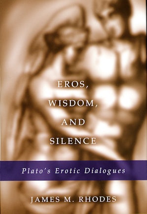 Eros, Wisdom, and Silence Hardcover  by James M. Rhodes
