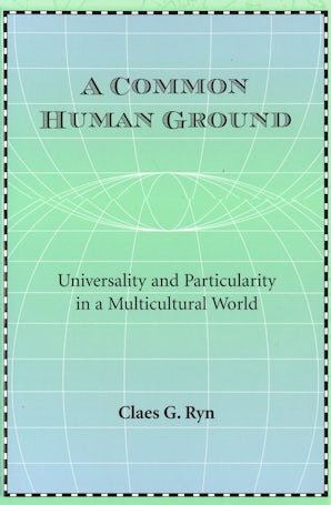 A Common Human Ground Hardcover  by Claes G. Ryn