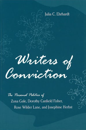Writers of Conviction Hardcover  by Julia C. Ehrhardt
