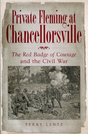 Private Fleming at Chancellorsville Hardcover  by Perry Lentz