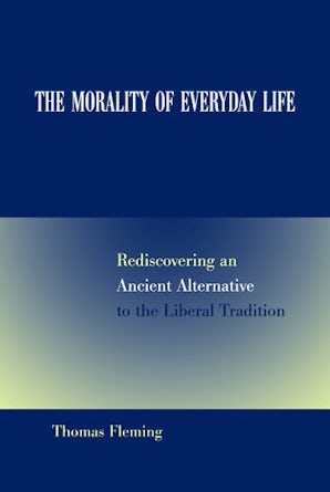The Morality of Everyday Life Paperback  by Thomas Fleming