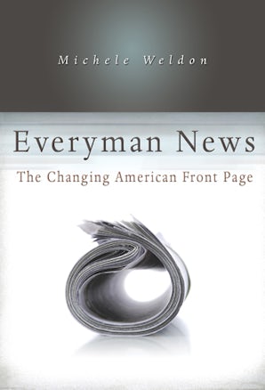 Everyman News Hardcover  by Michele Weldon