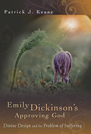 Emily Dickinson's Approving God Hardcover  by Patrick J. Keane