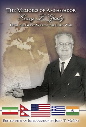 The Memoirs of Ambassador Henry F. Grady Hardcover  by John T. McNay
