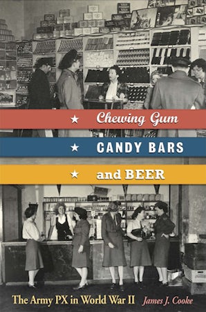 Chewing Gum, Candy Bars, and Beer Hardcover  by James J. Cooke