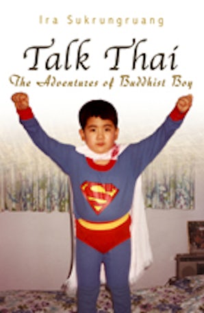 Talk Thai Paperback  by Ira Sukrungruang