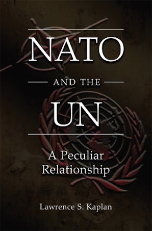 NATO and the UN Paperback  by Lawrence S. Kaplan