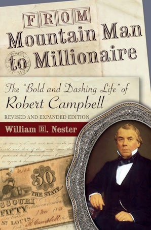 From Mountain Man to Millionaire Paperback  by William R. Nester