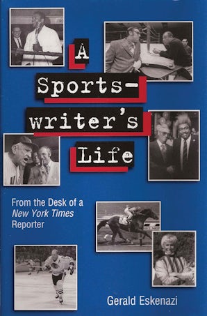 A Sportswriter's Life Paperback  by Gerald Eskenazi