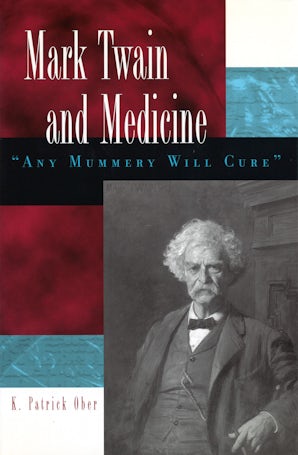 Mark Twain and Medicine Paperback  by K. Patrick Ober