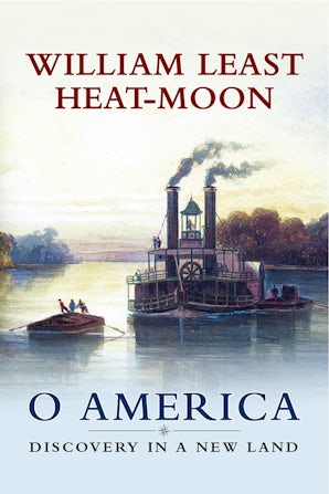 O America Hardcover  by William Least Heat-Moon