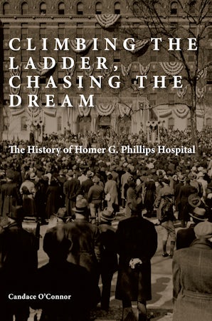 Climbing the Ladder, Chasing the Dream Hardcover  by Candace O’Connor