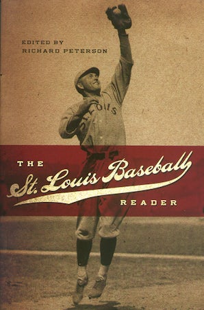 The St. Louis Baseball Reader Paperback  by Richard Peterson