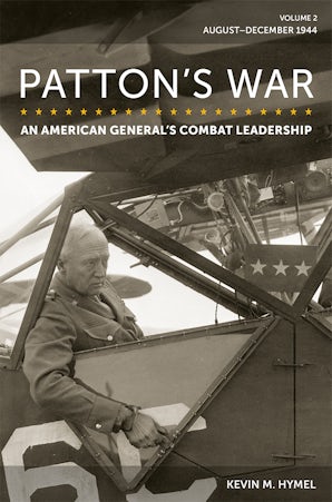 Patton's War Hardcover  by Kevin M. Hymel