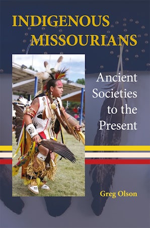 Indigenous Missourians Hardcover  by Greg Olson