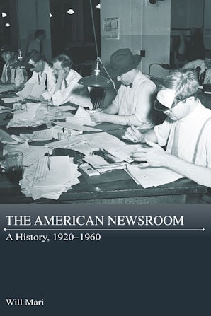 The American Newsroom Paperback  by Will Mari