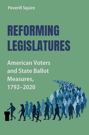 Reforming Legislatures Hardcover  by Peverill Squire