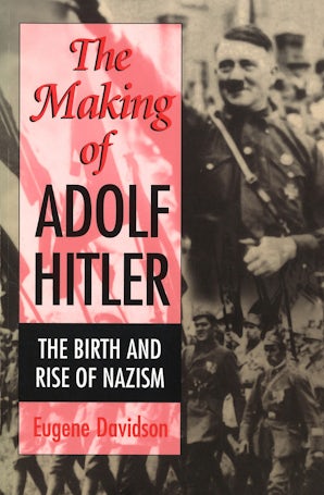 The Making of Adolf Hitler Paperback  by Eugene Davidson