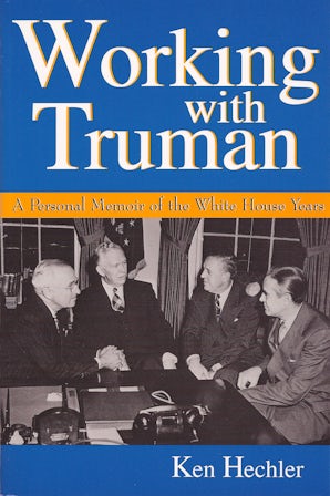 Working with Truman Paperback  by Ken Hechler