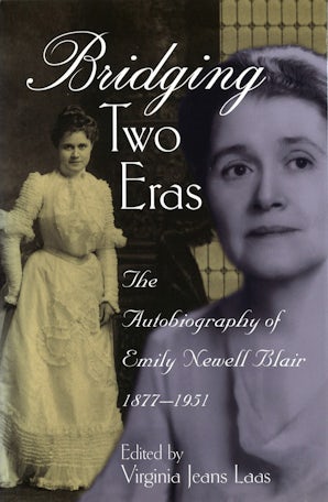 Bridging Two Eras Hardcover  by Emily Newell Blair
