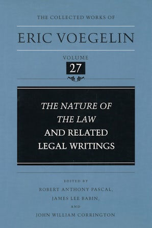 Nature of the Law and Related Legal Writings (CW27) Digital download  by Eric Voegelin