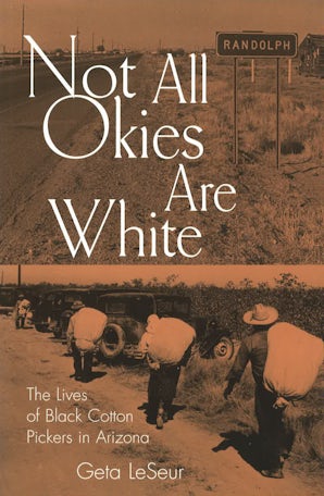 Not All Okies Are White Paperback  by Geta LeSeur