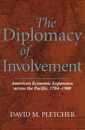 The Diplomacy of Involvement Hardcover  by David M. Pletcher