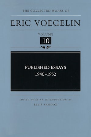 Published Essays, 1940-1952 (CW10) Hardcover  by Eric Voegelin