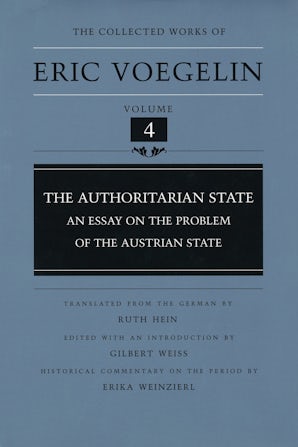 The Authoritarian State (CW4) Hardcover  by Eric Voegelin