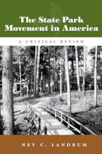 Cover of 'The State Park Movement in America' by Ney C. Landrum 