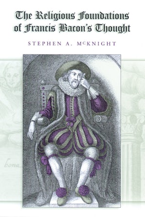 The Religious Foundations of Francis Bacon's Thought Digital download  by Stephen A. McKnight
