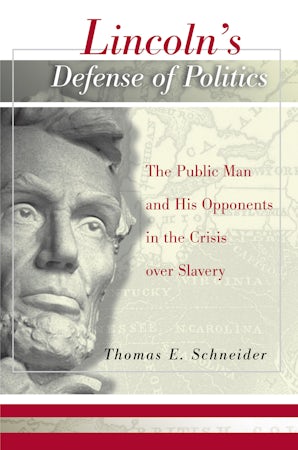 Lincoln's Defense of Politics Digital download  by Thomas E. Schneider