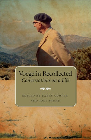 Voegelin Recollected Hardcover  by Barry Cooper