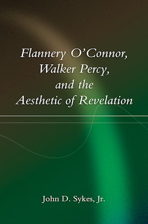 Flannery O'Connor, Walker Percy, and the Aesthetic of Revelation Digital download  by John D. Sykes