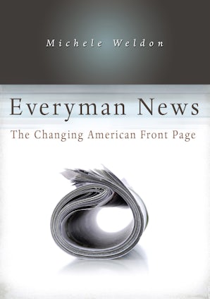 Everyman News Hardcover  by Michele Weldon