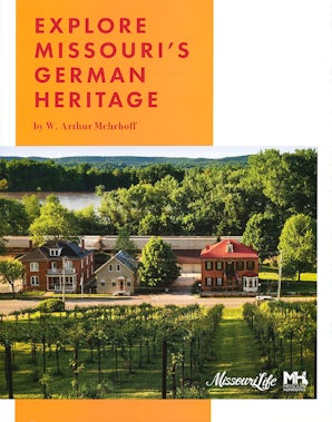 Explore Missouri's German Heritage Paperback  by W. Arthur Mehrhoff